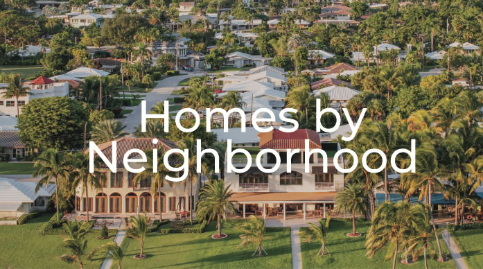 Homes by Neighborhood