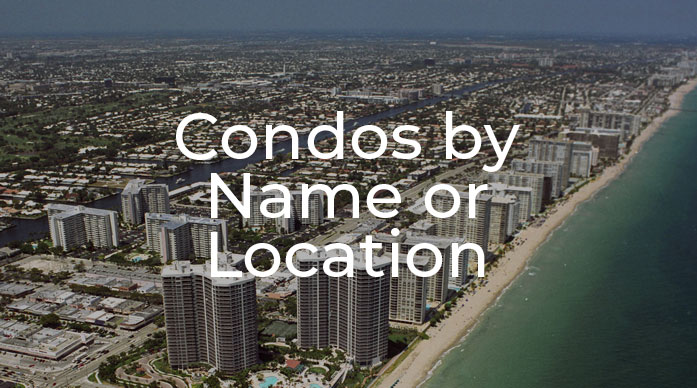 Condos by Name or Location